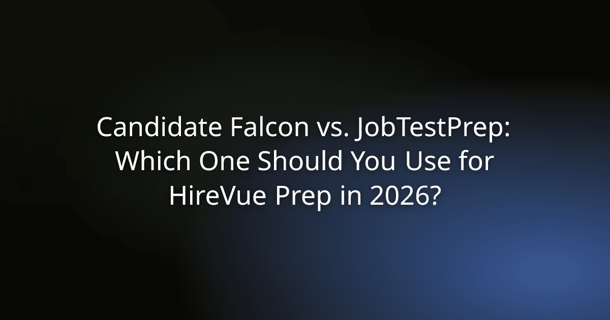 Candidate Falcon vs. JobTestPrep: Which One Should You Use for HireVue Prep in 2026?