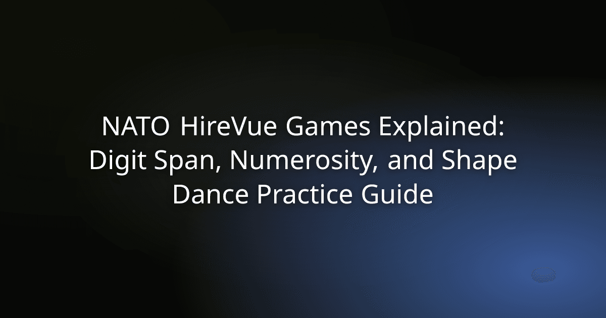 NATO HireVue Games Explained: Digit Span, Numerosity, and Shape Dance Practice Guide